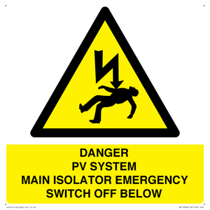 DANGER PV SYSTEM MAIN ISOLATOR EMERGENCY SWITCH OFF BELOW